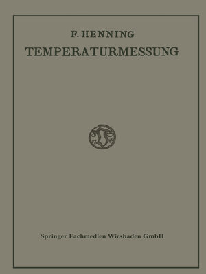 cover image of Die Grundlagen, Methoden und Ergebnisse der Temperaturmessung